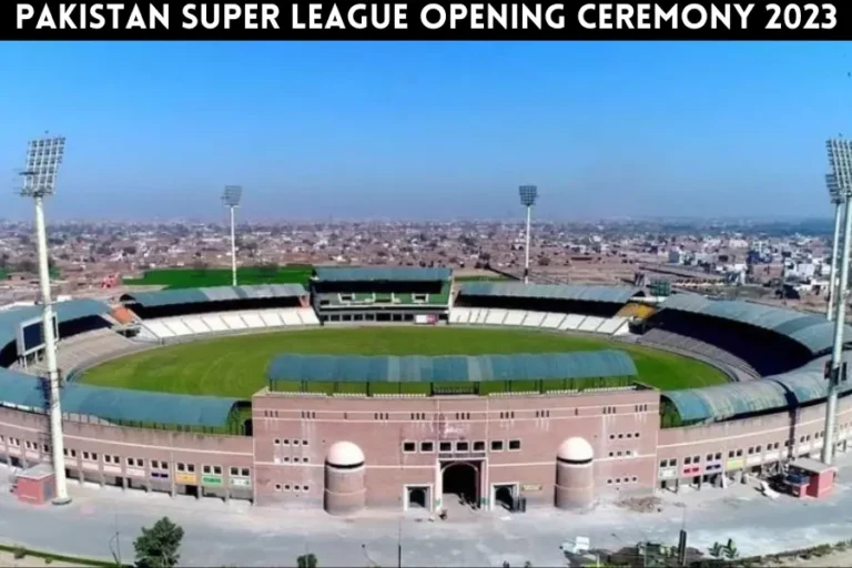 Pakistan Super League Opening ceremony 2023