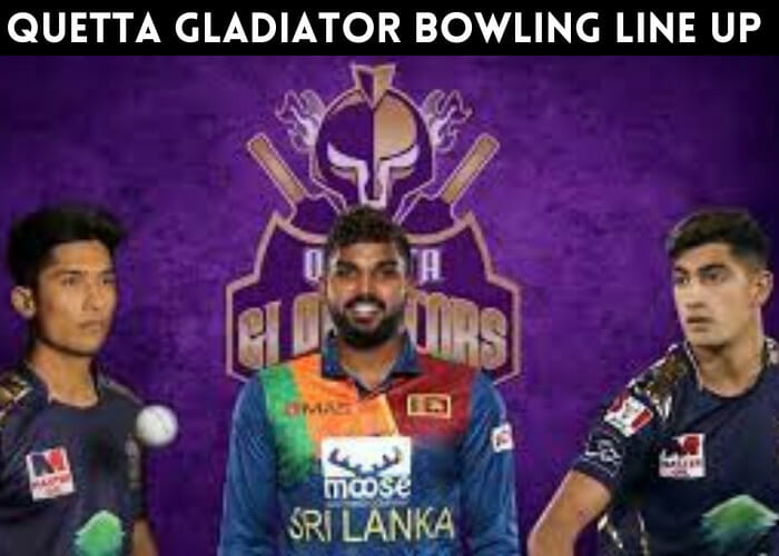Quetta Gladiator Bowling line up