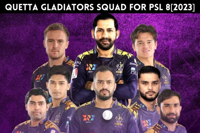 Quetta Gladiators Squad for PSL 8 – HBL PSL 2023