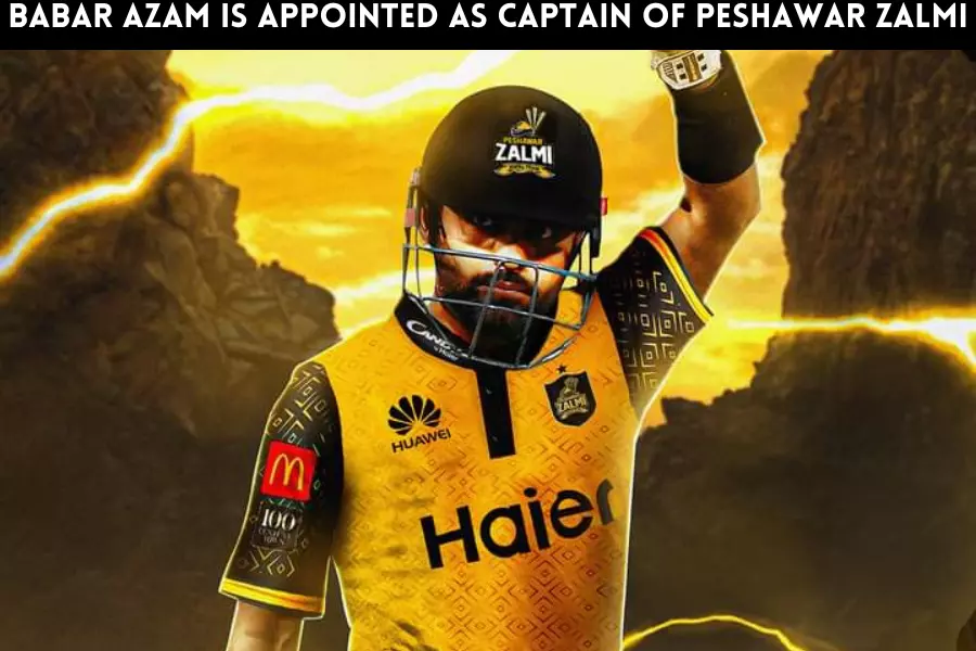 Babar Azam is appointed as captain of Peshawar Zalmi