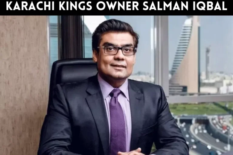 Karachi Kings Owner Salman Iqbal Net Worth