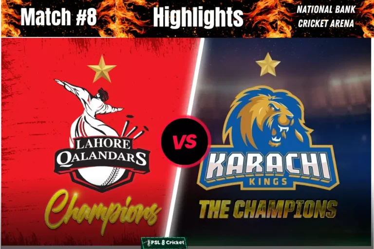 Karachi Kings vs Lahore Qalandars Highlights -Match#8