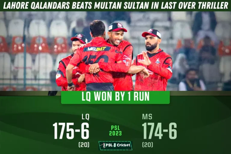 Lahore Qalandars beats Multan Sultan in Last Over Thriller [PSL 2023]