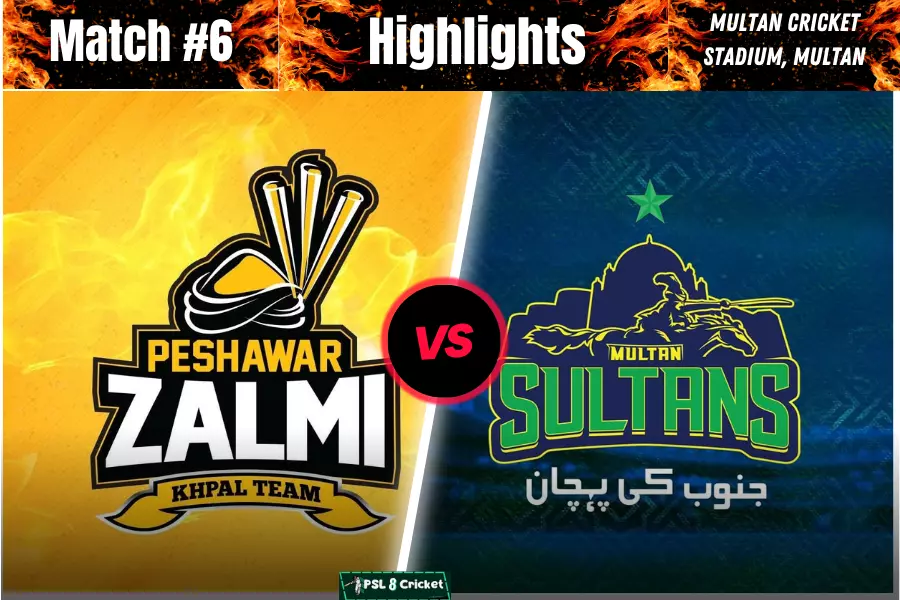 Multan Sultan Vs Peshawar Zalmi Highlights