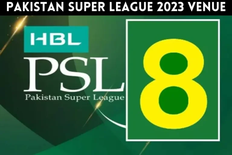 Pakistan Super League 2023 Venues [List Of PSL Stadiums]