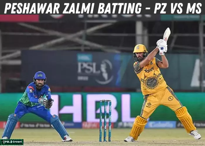 Peshawar Zalmi Batting - PZ VS MS