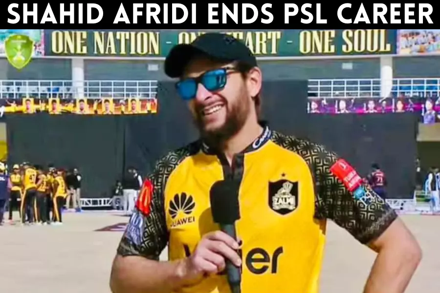 Shahid Afridi Ends PSL Career