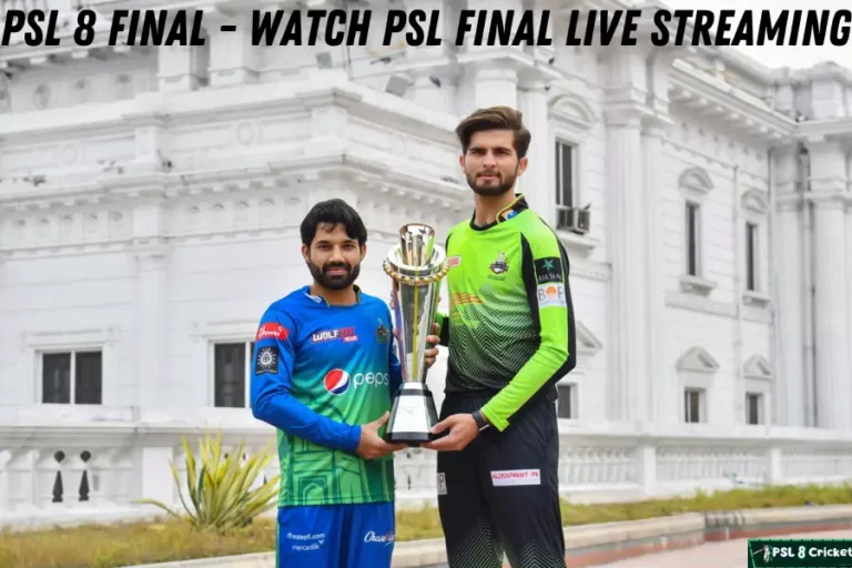 PSL 8 Final – Watch PSL Final Live Streaming