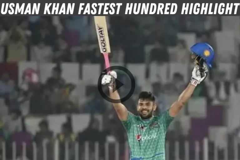Usman Khan Fastest Hundred Highlight – PSL 2023