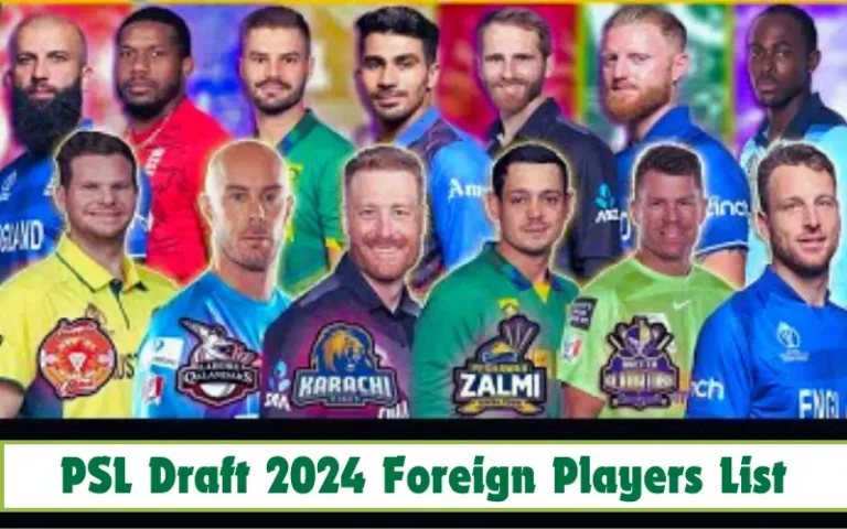 PSL Draft 2024 Foreign Players List [PSL 9]