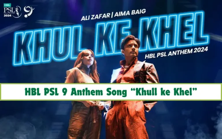 HBL PSL 9 Anthem Song “Khull ke Khel” is Released