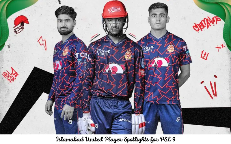 Islamabad United Player Spotlights for PSL 9